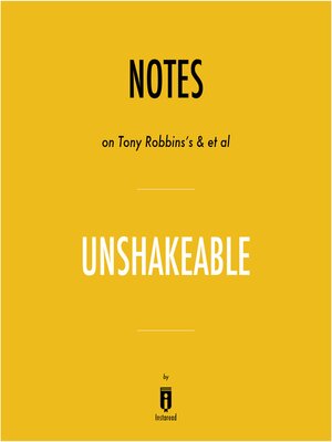 cover image of Notes on Tony Robbins's & et al Unshakeable by Instaread